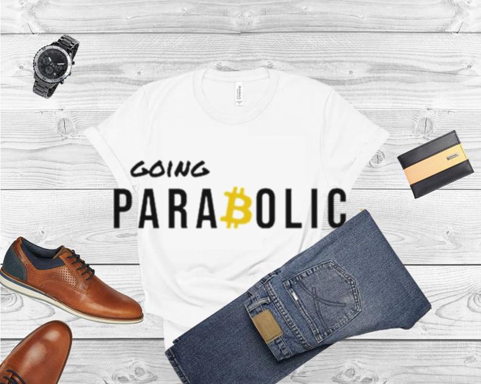 Going Parabolic Bitcoin T Shirt