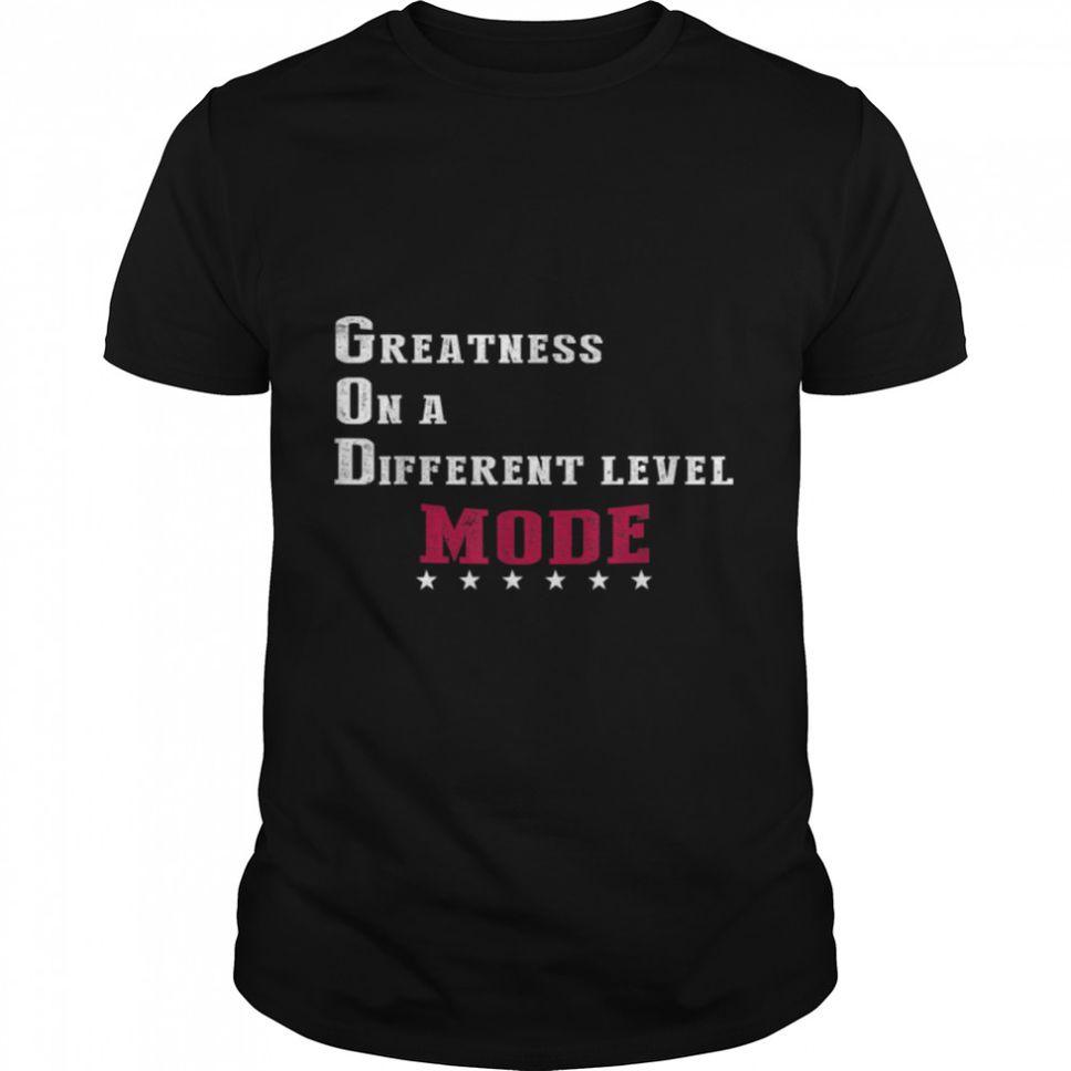 Greatness On A Different Level MODE TShirt B09VYS9ZF3
