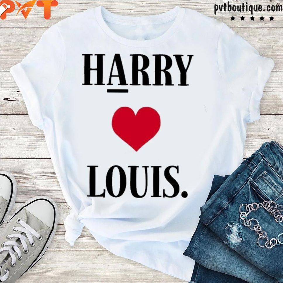Harry loves louis crew neck shirt