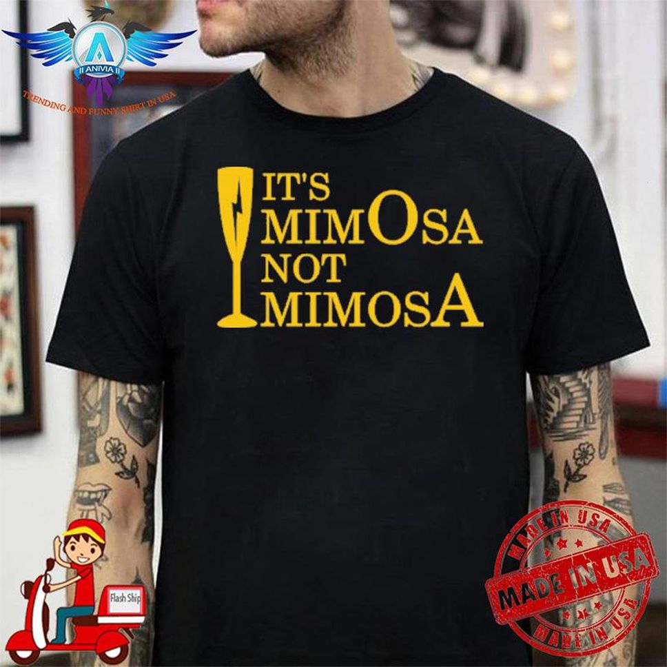 Harry Potter Its MimOsa Not MimosA Shirt