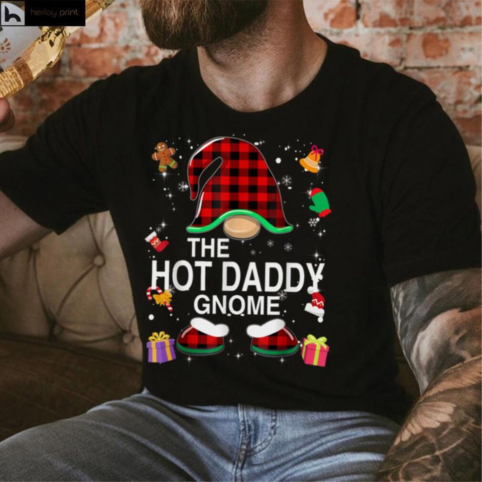 Hot Daddy Gnome Buffalo Plaid Matching Family Christmas T Shirt Hoodie, Sweater Shirt