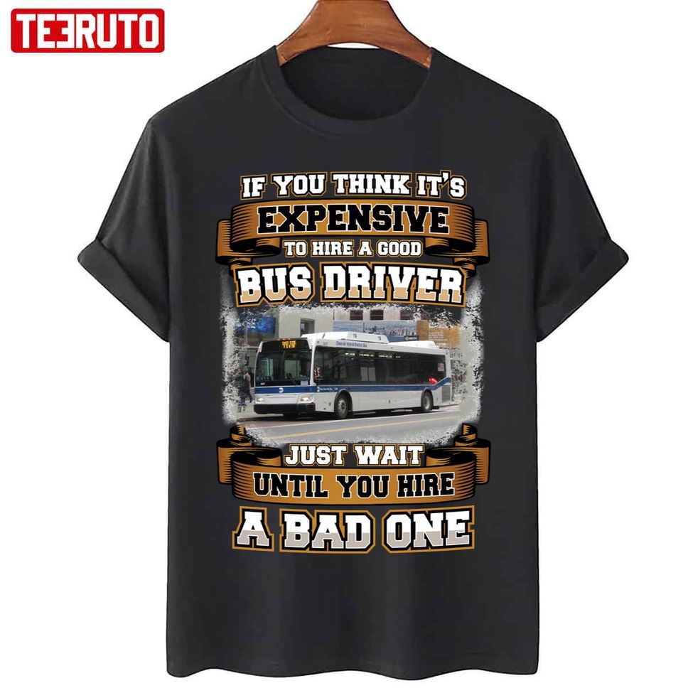 Humorous Bus Driver Unisex T Shirt