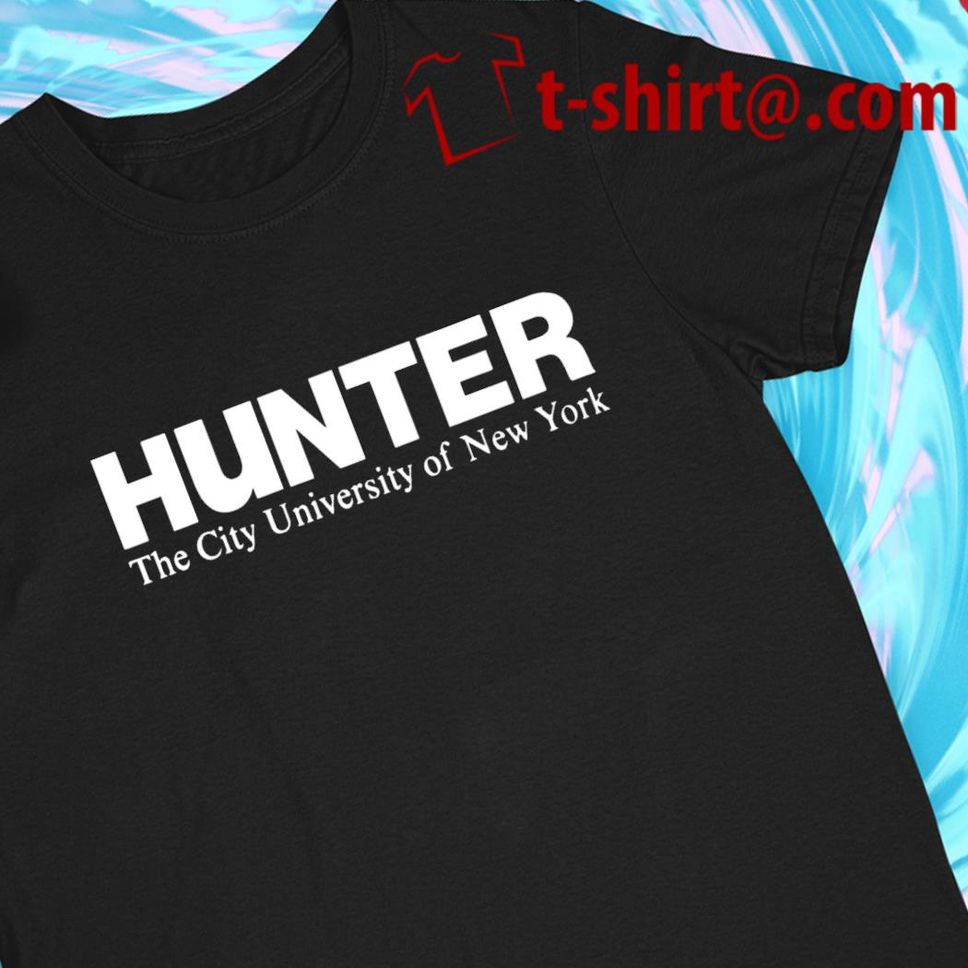 Hunter the city university of New York funny Tshirt