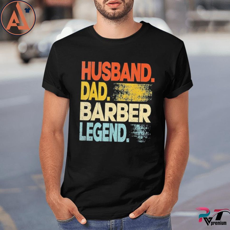 Husband Dad Barber Legend Vintage Father's Day Shirt