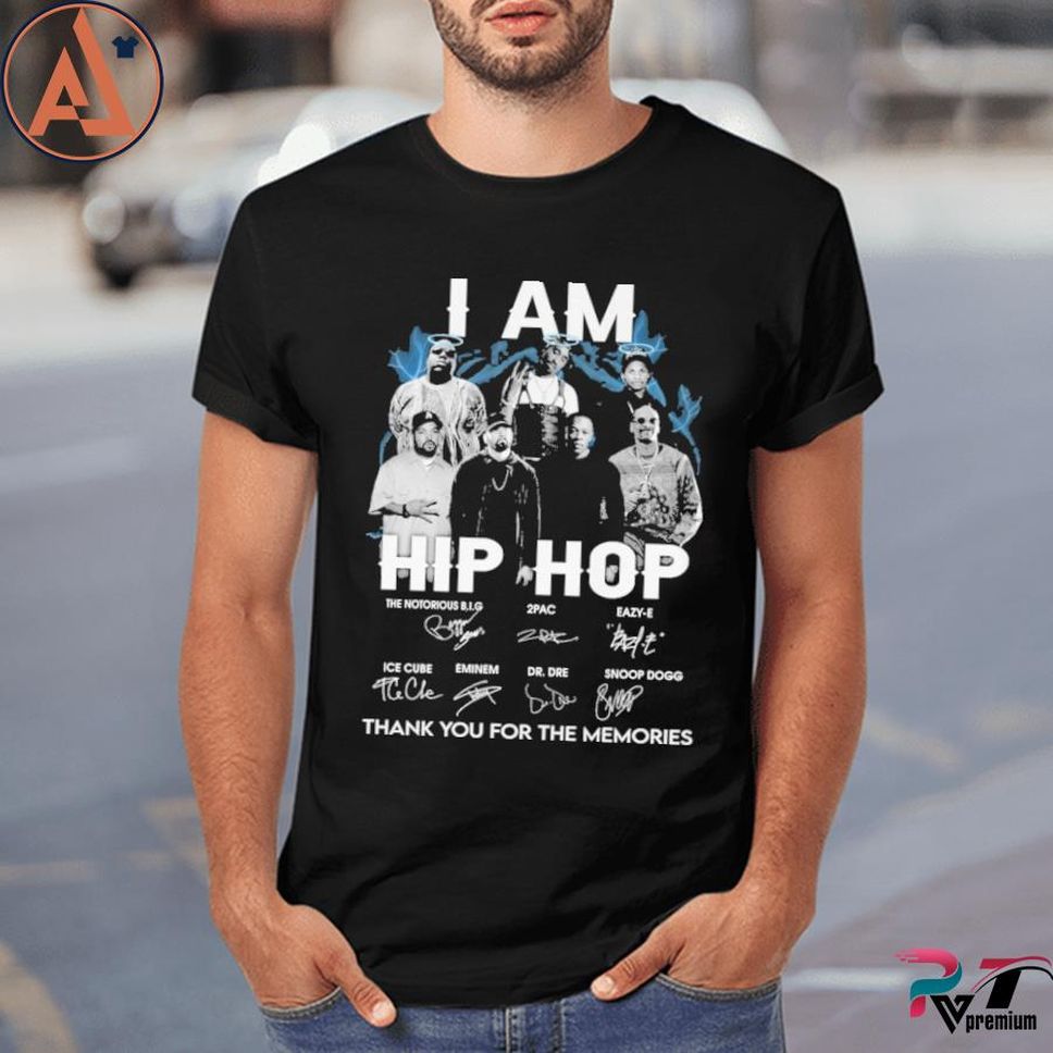 I Am Hip Hop Thank You For The Memories Signature Shirt