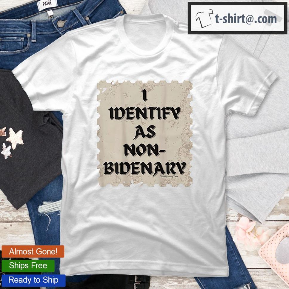 I Identify As Non Bidenary Anti Biden Pro Trump Gear T Shirt