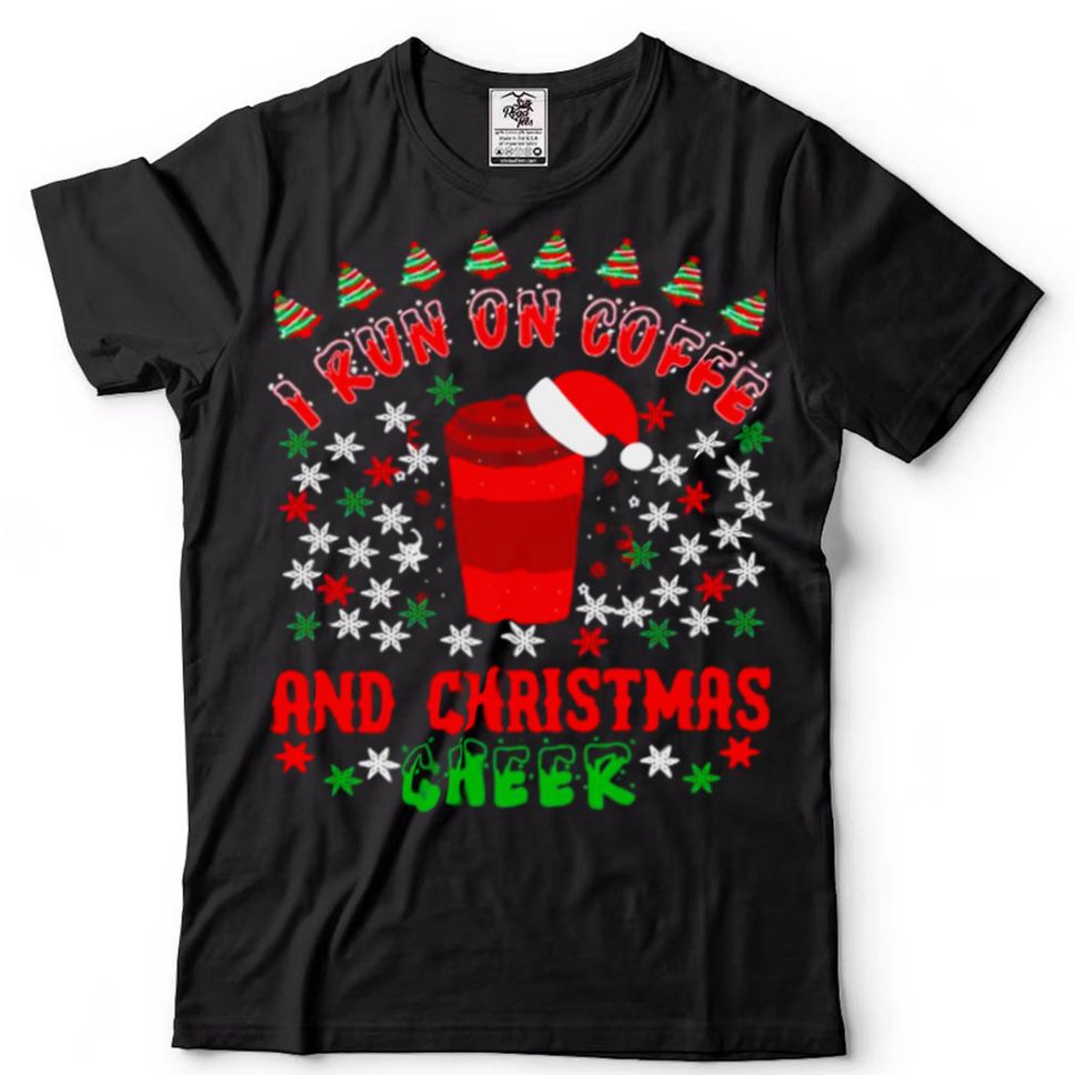 I Run On Coffee And Christmas Cheer Matching Family Pajamas T Shirt Hoodie, Sweter Shirt