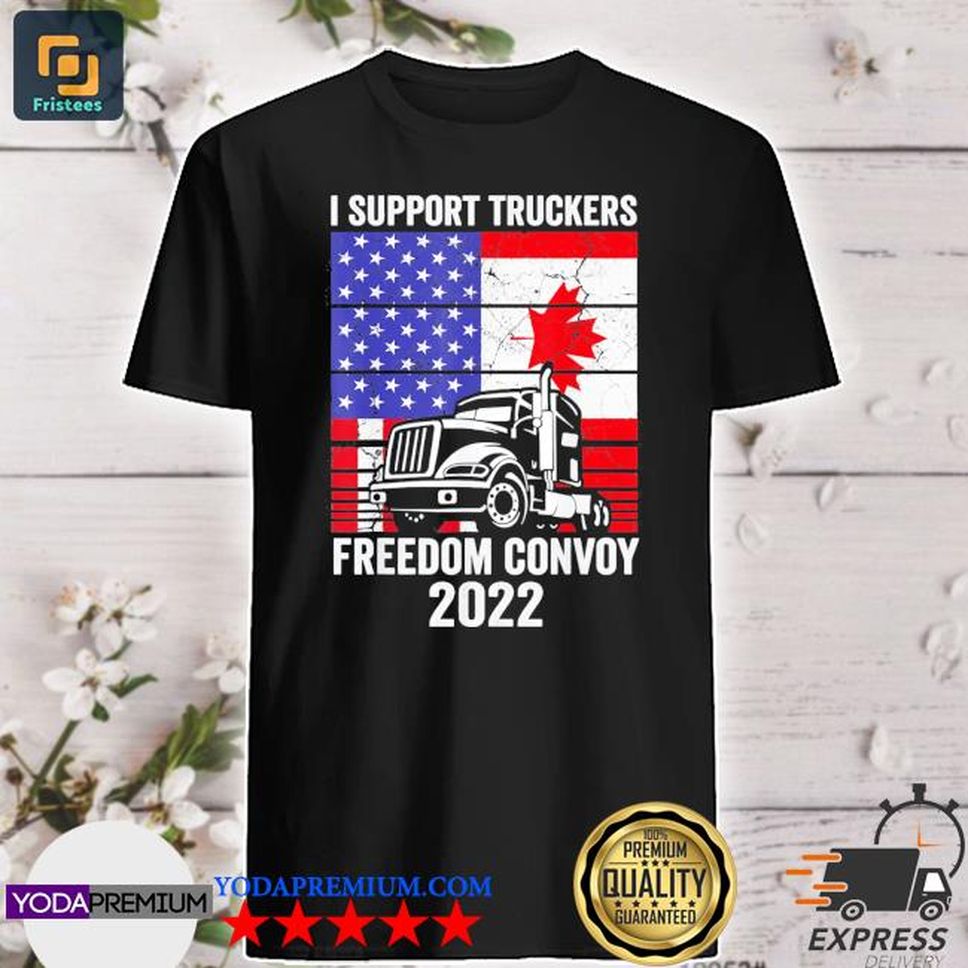I Support Truckers Freedom Convoy 2022