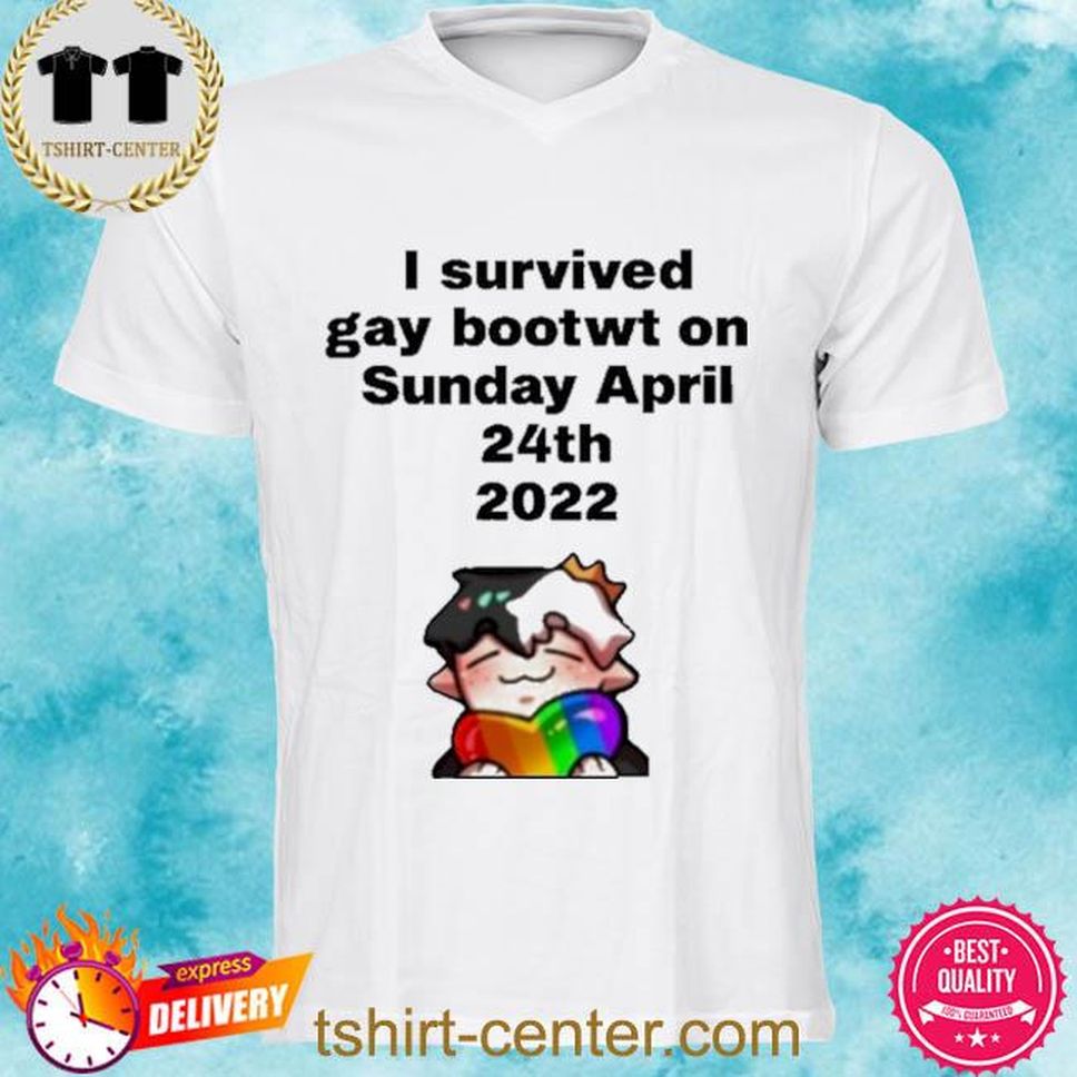 I Survived Gay Booty On Sunday 24Th 2022 Shirt