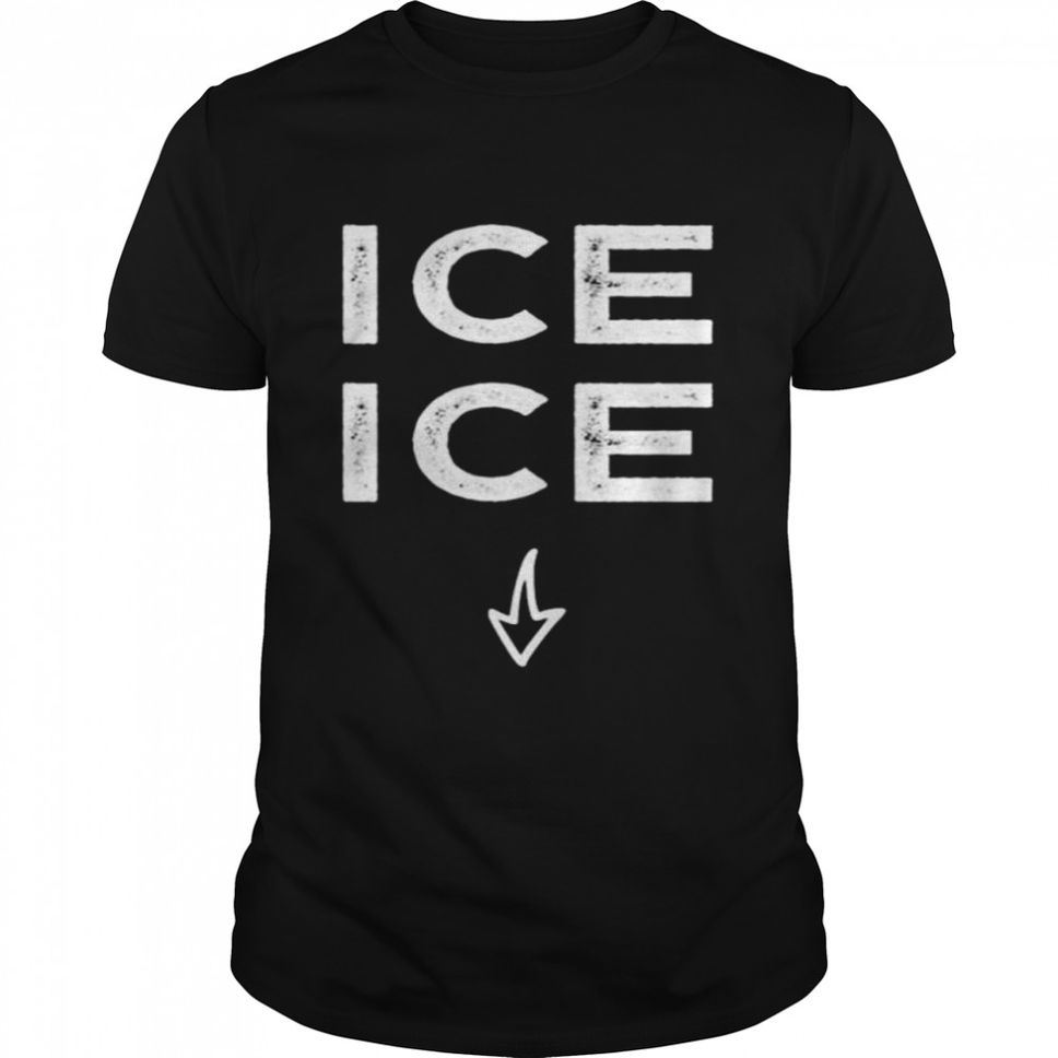 Ice Ice Baby T Shirt