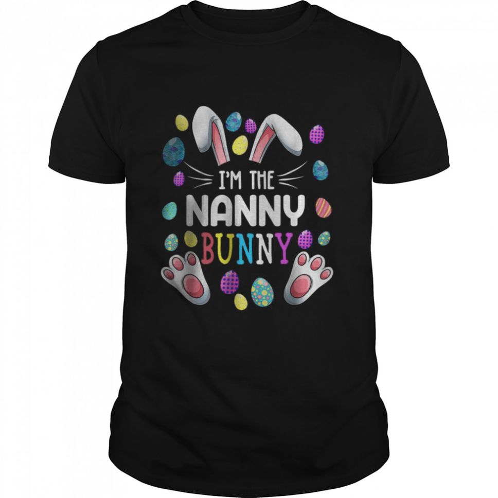 I’m The Nanny Bunny Matching Family Easter T Shirt