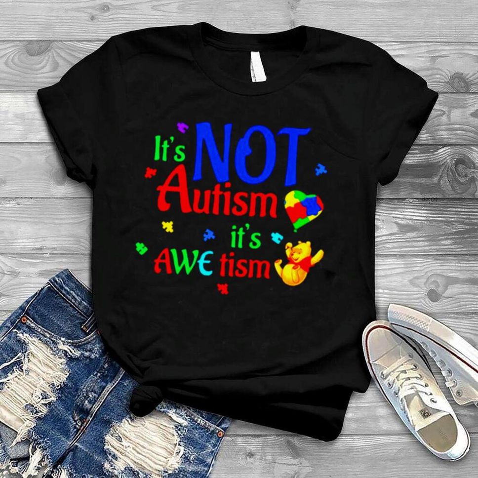 It’s Not Autism It’s Awetism Shirt