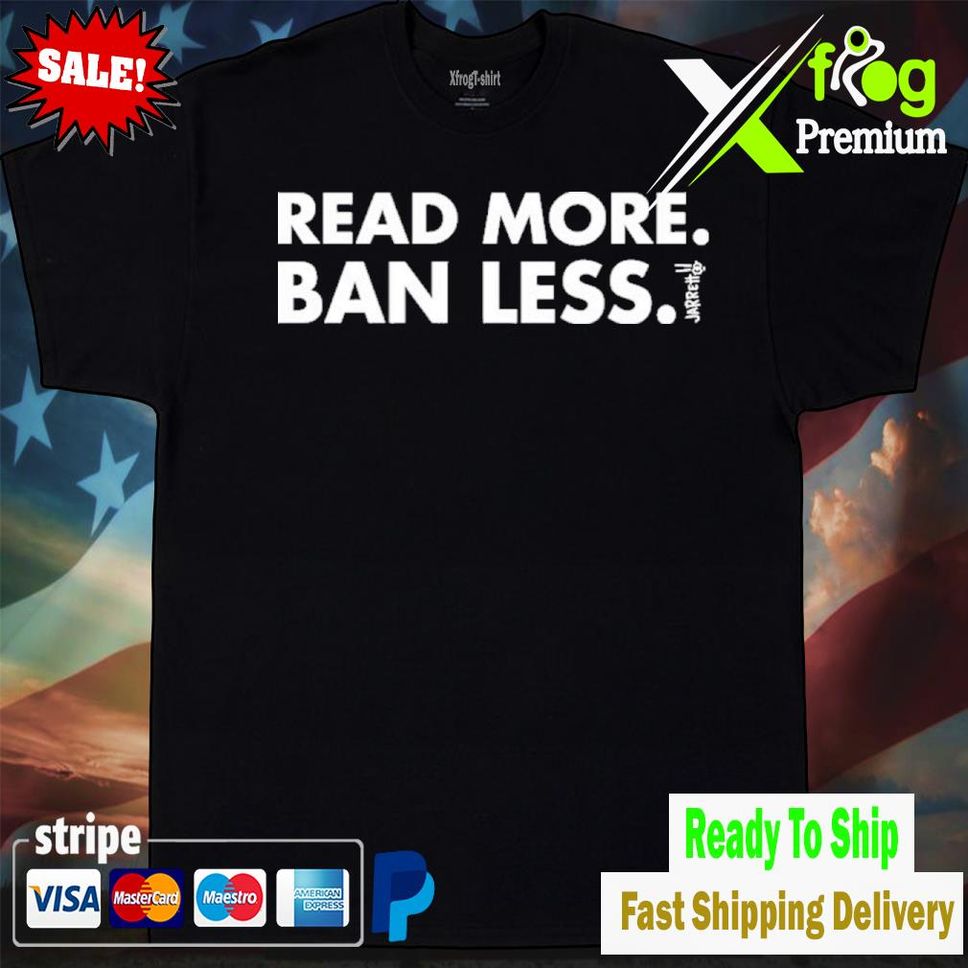 Jarrett Lerner Read More Ban Less Shirt Tshirtblack