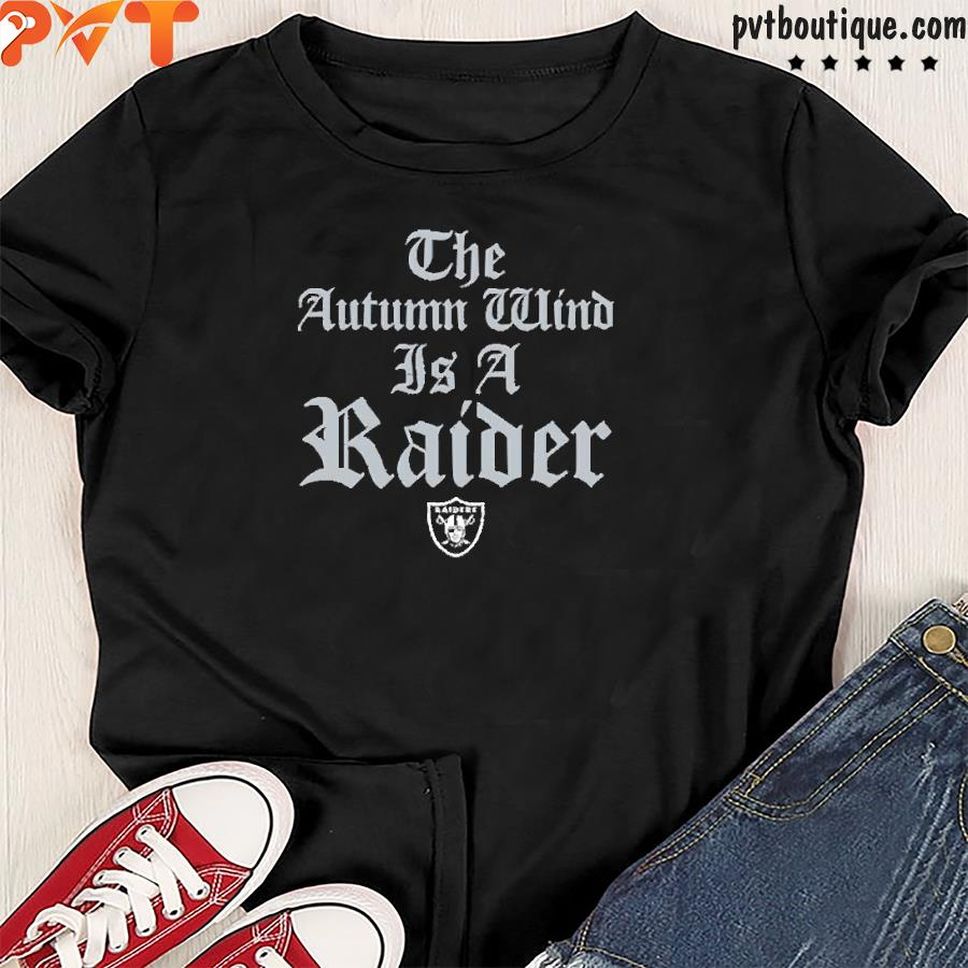 Jason Fitz The Autumn Wind Is A Raider Shirt