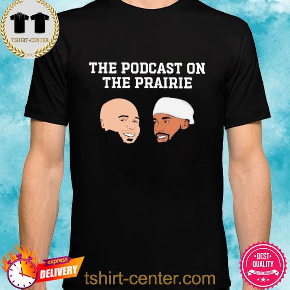 Jeremiah Hall The Podcast On The Prairie Shirt