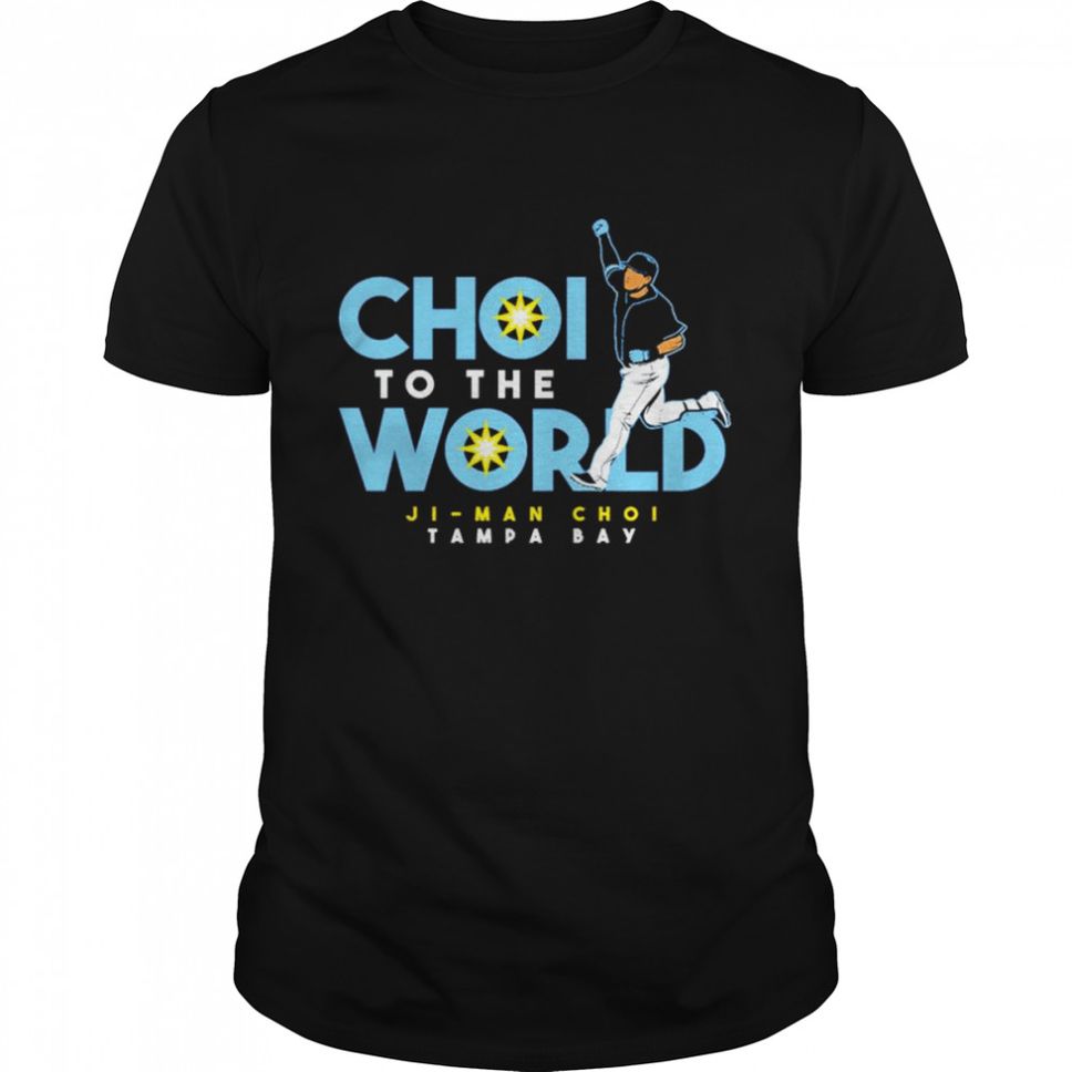 Ji Man Choi Choi To The World Tampa Bay Shirt