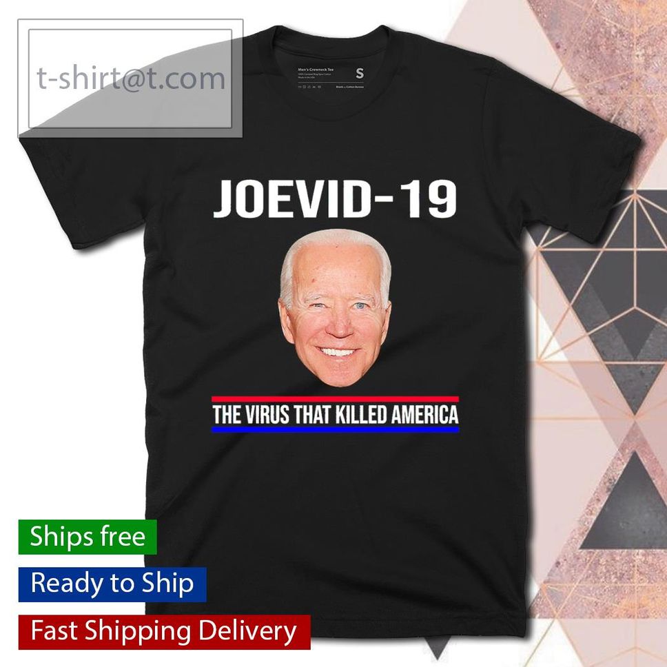 Joevid19 the virus that killed American shirt