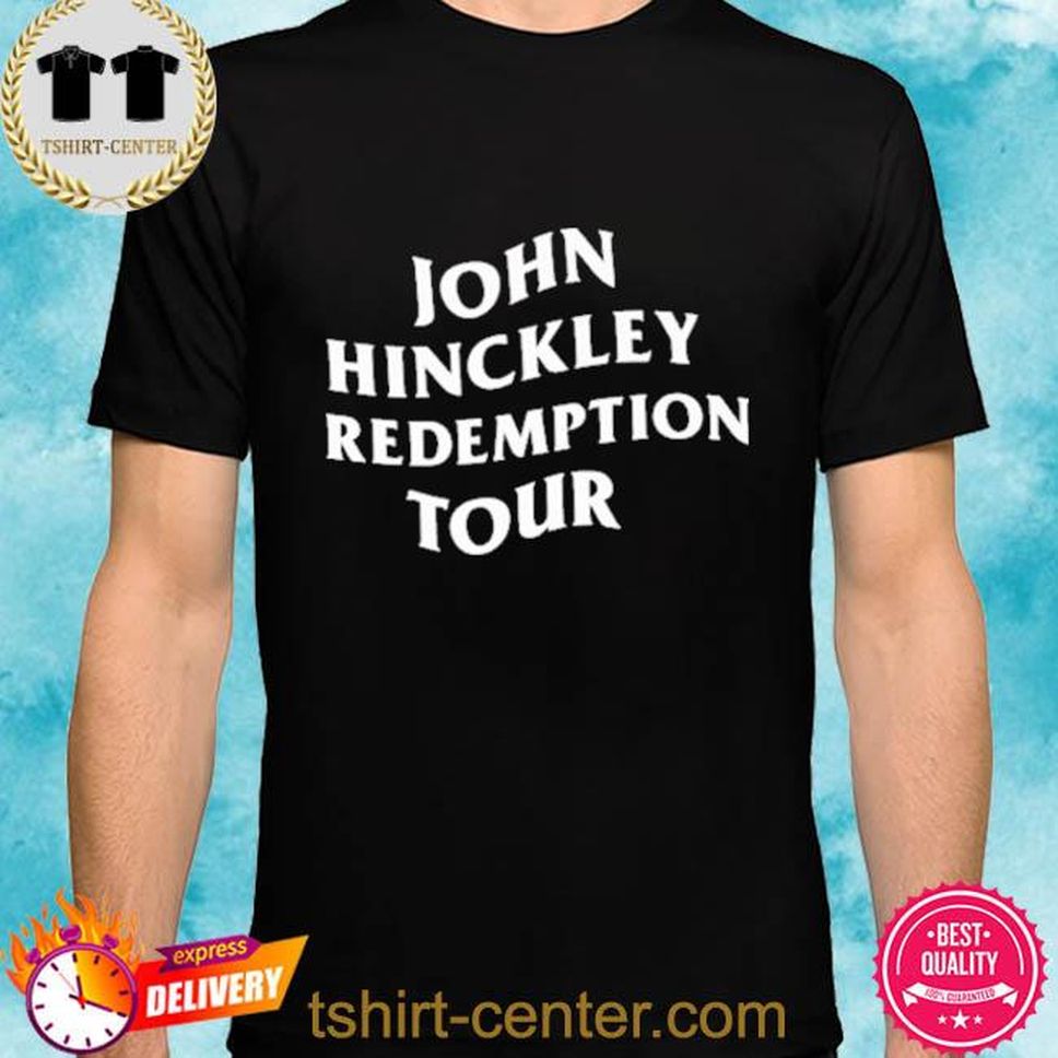 John Hinckley Redemption Tour Shirt