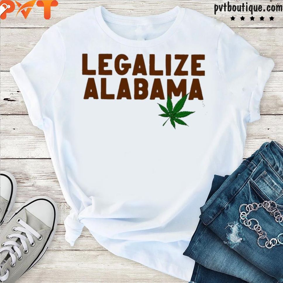 Legalize Alabama shirt