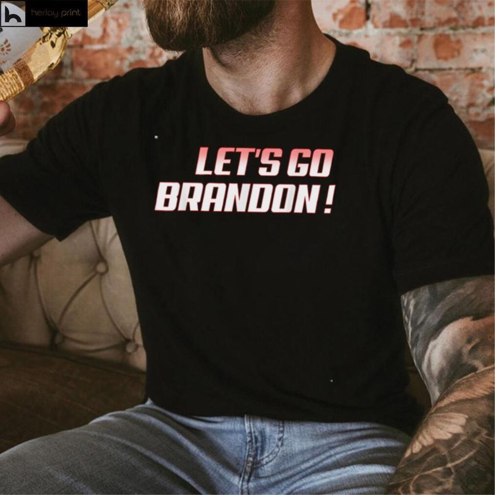 Lets Go Brandon T Shirt Hoodie, Sweater Shirt