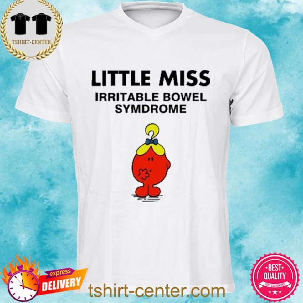 Little Miss Irritable Bowel Symdrome Shirt