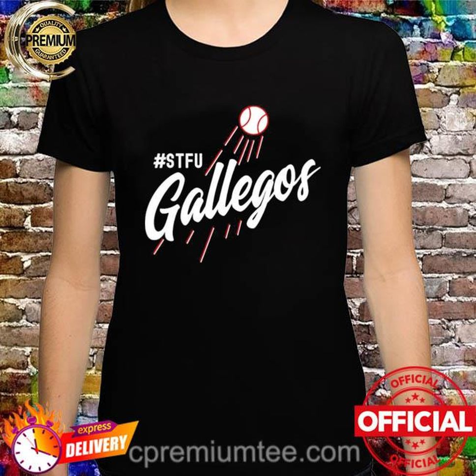 Los Angeles Dodgers Stfu Gallegos Shirt