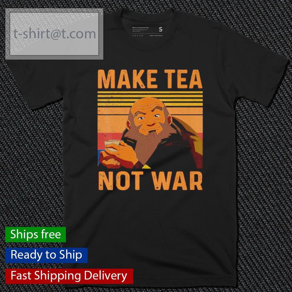 Make Tea Not War Iroh Vintage Shirt