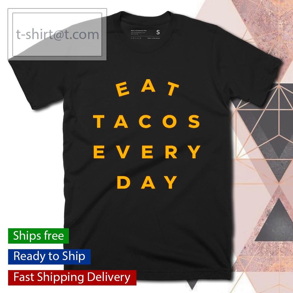 Mario Lopez Eat Tacos Every Day Shirt