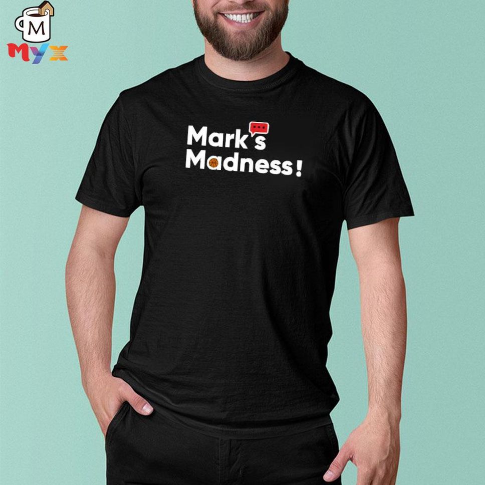 Mark's Madness Mark's Thomson Show Shirt
