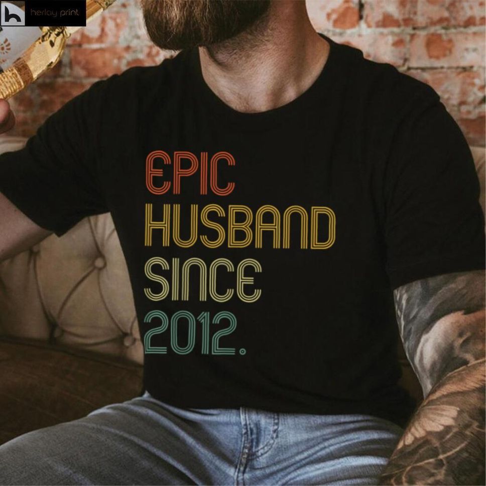 Men Women 10th Wedding Anniversary Epic Husband Since 2012 T Shirt Hoodie, Sweater Shirt