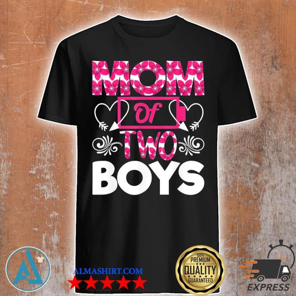 Mom Of 2 Boys Happy Mother's Day Mommy Outfit Birthday Shirt