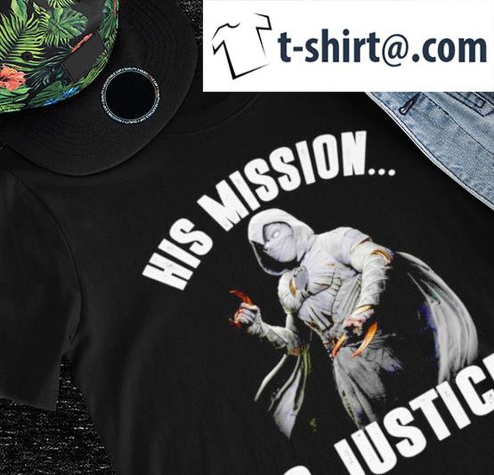 Moon Knight his mission is Justice shirt