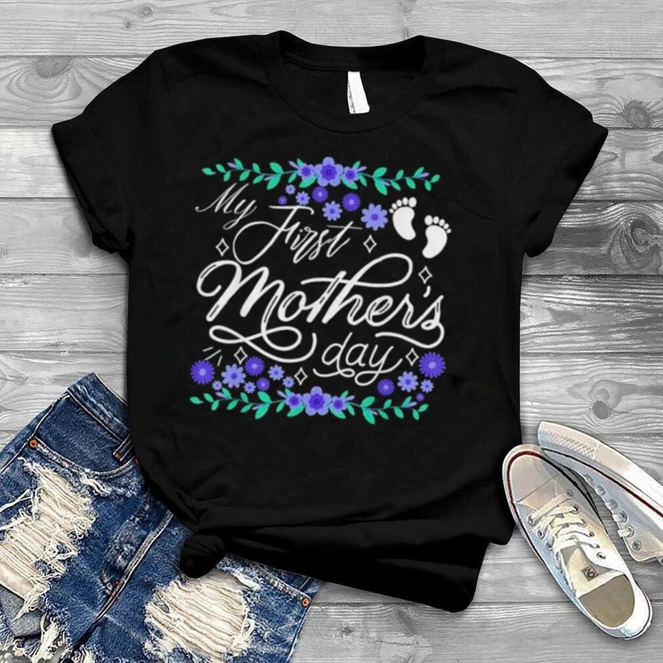 My First Mother’s Day Pregnant Mom Mothers Day Shirt