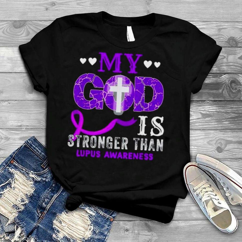 My God Is Stronger Than Lupus Awareness Month Purple Ribbon Tee Shirt