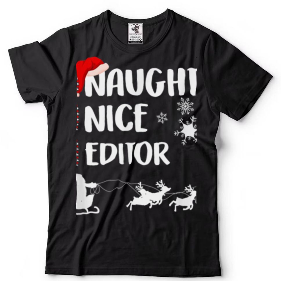 Naughty Nice Editor Christmas Pajama Xmas T Shirt Hoodie, Sweter Shirt