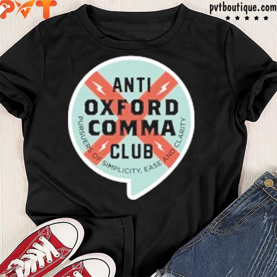 Neerdy antI oxford comma club shirt