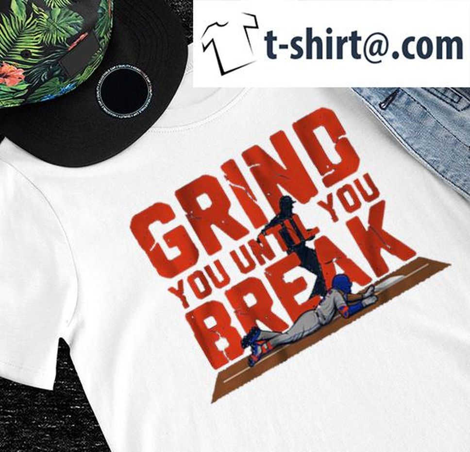 New York Mets Dom Smith Grind You Until You Break Shirt