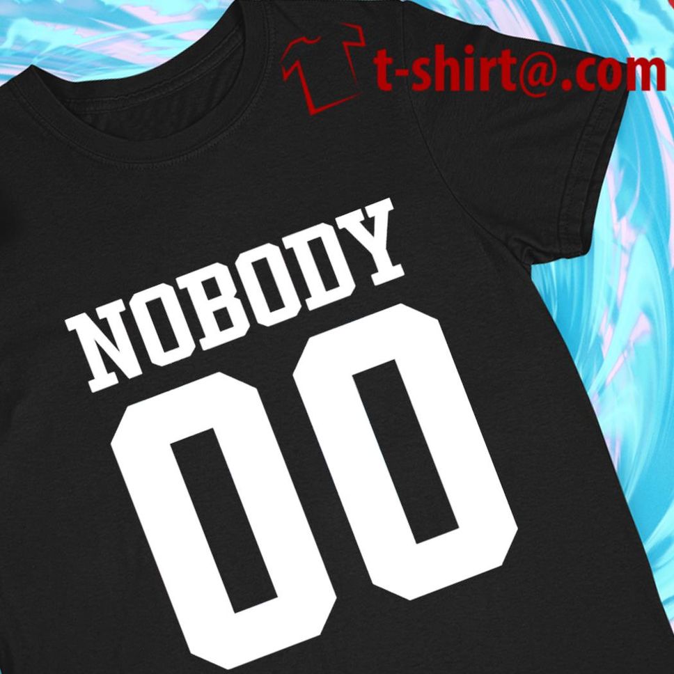 Nobody 00 funny Tshirt
