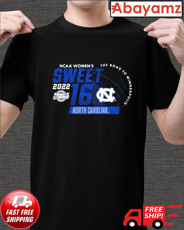 North Carolina Tar Heels Blue 84 2022 NCAA Women's Basketball Tournament March Madness Sweet Sixteen shirt
