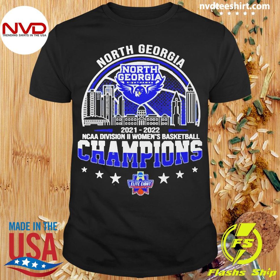 North Georgia Nighthawks 2022 NCAA DII Womens Basketball Champions Shirt