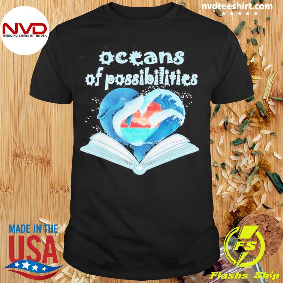 Oceans Of Possibilities Summer Reading 2022 Shirt