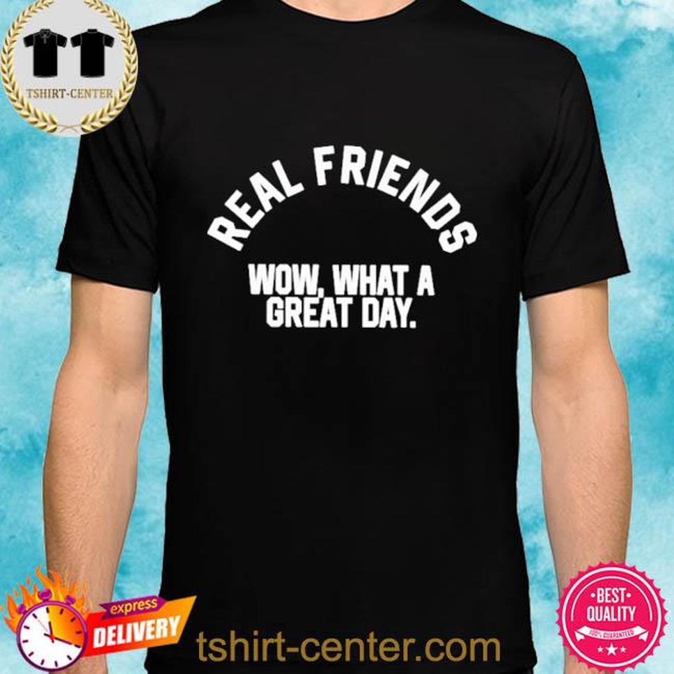 Official Altpress Store Real Friends Wow What A Great Day Shirt