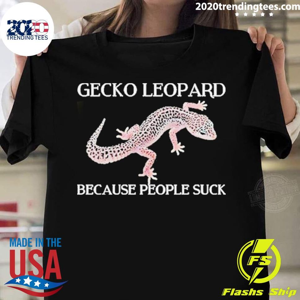 Official Gecko Leopard Because People Suck Tshirt
