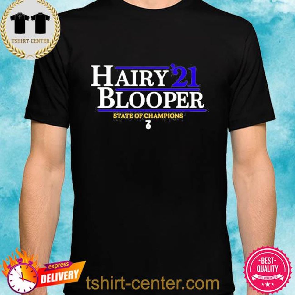 Official Hairy 21 Blooper State Of Champions Shirt