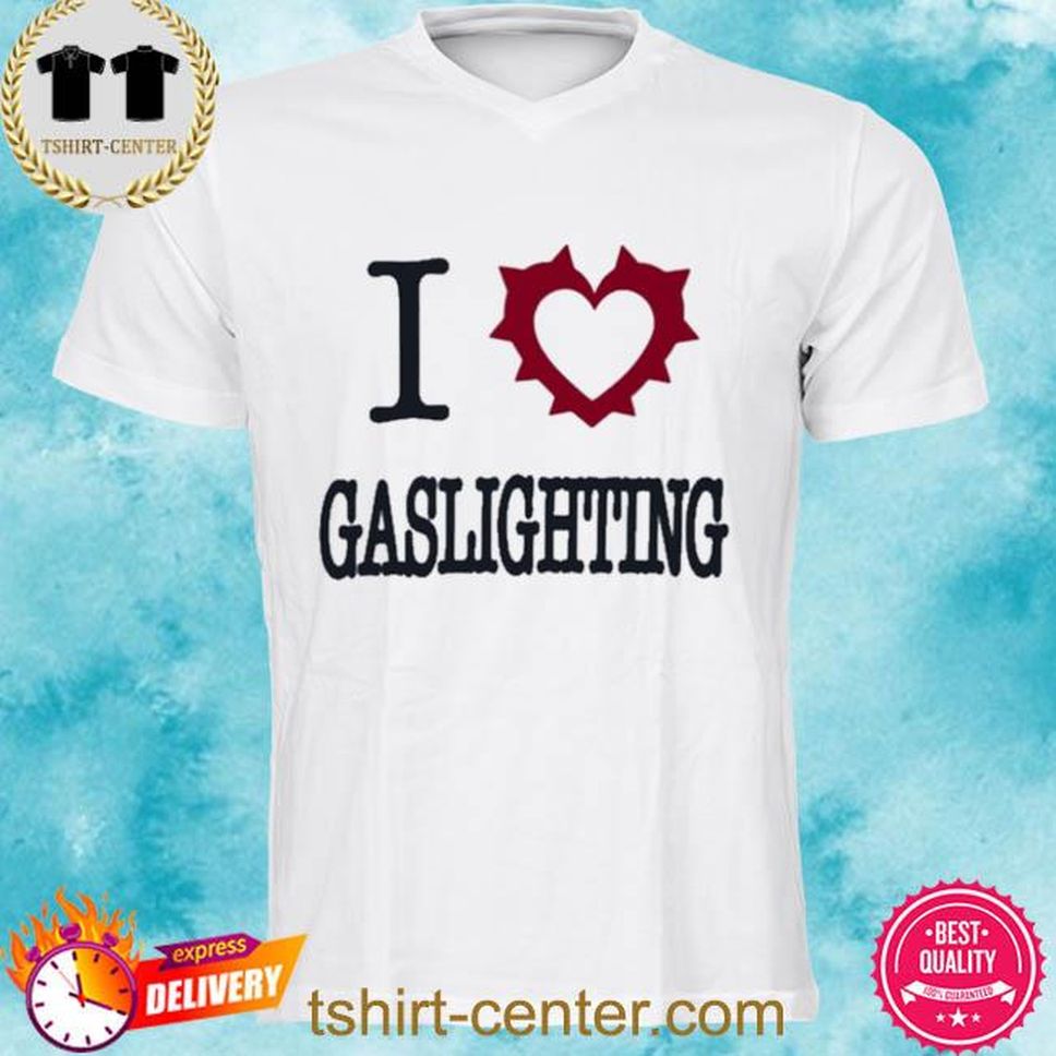 Official I Love Gaslighting Shirt