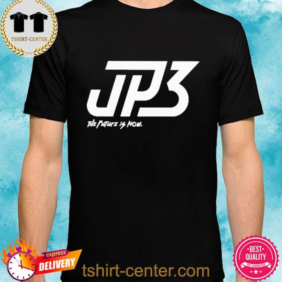 Official Jp3 The Future Is Now Shirt
