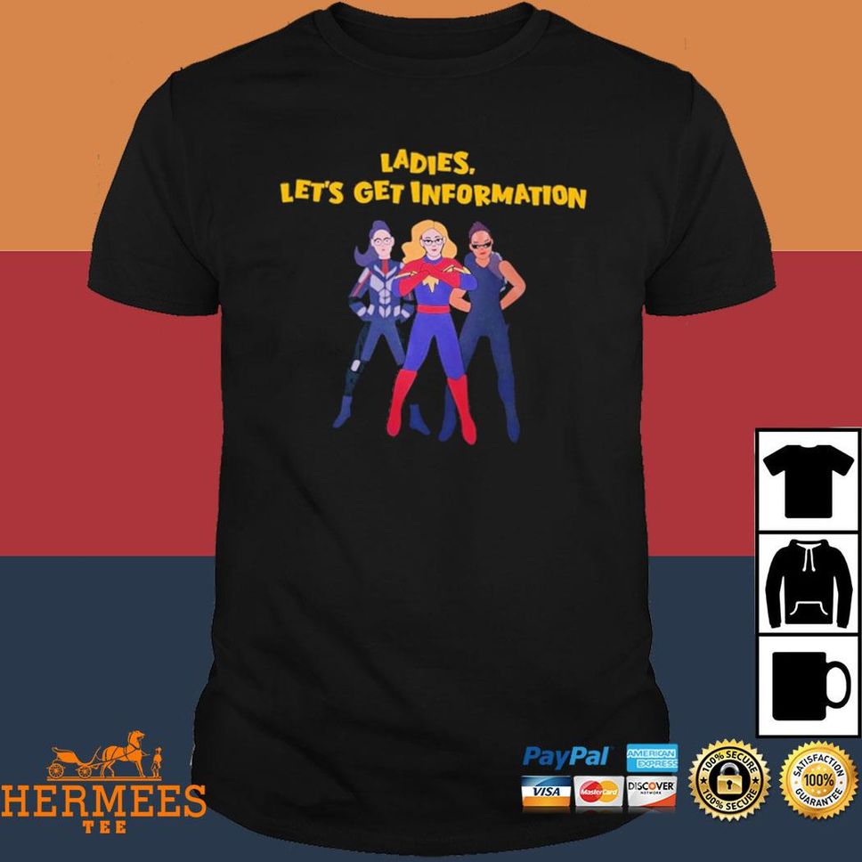 Official Ladies let's get information shirt