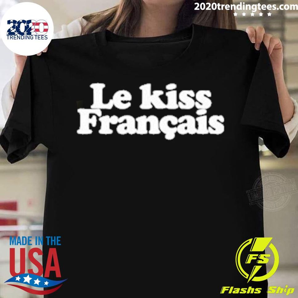 Official le Kiss Francais Shirt