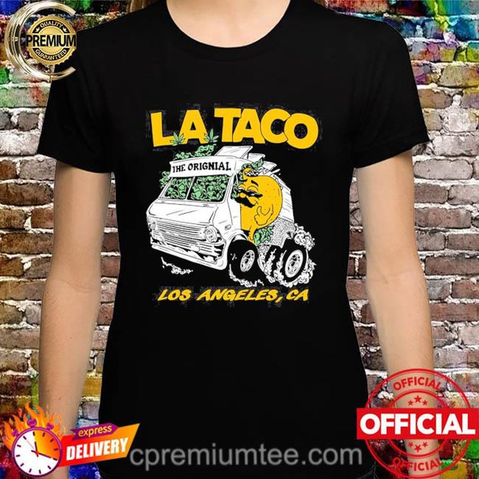 Official Los AngelesCA La Taco 420 Shirt