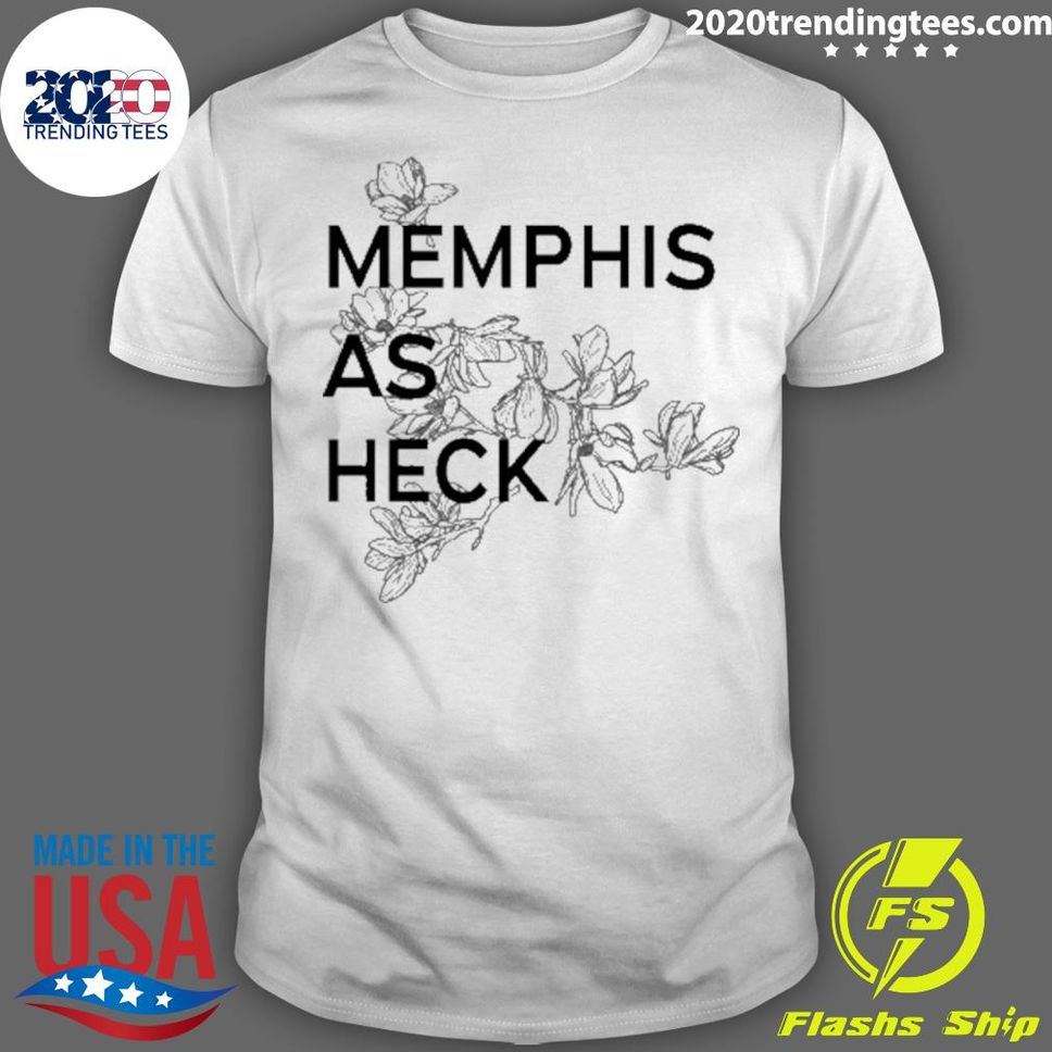 Official Memphis As Heck Tee T Shirt